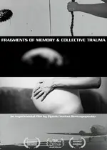 “Fragments of Memory and Collective Trauma'' Poster